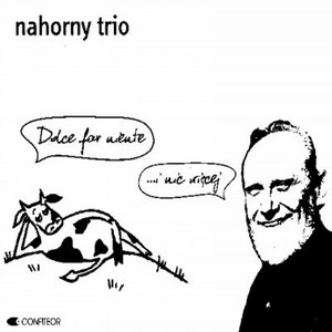 WLODZIMIERZ NAHORNY / DOLCE FAR NIENTE ...I NIC WIECEJ