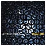 COMFORT OF MADNESS / コンフォート・オブ・マッドネス / チキソトロップ / THIXOTROP