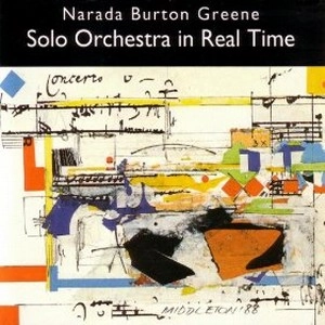 BURTON GREENE / バートン・グリーン / SOLO ORCHESTRA IN REAL TIME