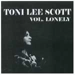 TONI LEE SCOTT / トニ・リー・スコット / ヴォリュ－ム・ロンリ－