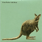 EVAN PARKER / エヴァン・パーカー / WITH BIRDS