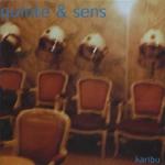 QUINTE & SENS / KARIBU