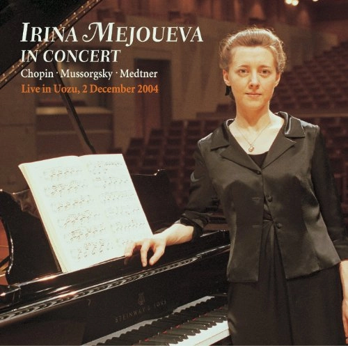 IRINA MEJOUEVA / イリーナ・メジューエワ / 展覧会の絵／イリーナ・ライヴ・イン・魚津