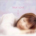 MASA TAKAGI / 高木麻早 / ＴＲＵＥ　ＬＯＶＥ
