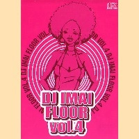 DJ IMAI / ＦＬＯＯＲ　ＶＯＬ．４
