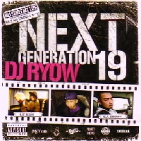 DJ RYOW (DREAM TEAM MUSIC) / ＮＥＸＴ　ＧＥＮＥＲＡＴＩＯＮ　１９