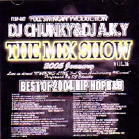 DJ CHUNKY & DJ A.K.Y / ＭＩＸ　ＳＨＯＷ　ＶＯＬ．１６