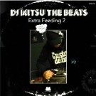 DJ MITSU THE BEATS (GAGLE) / Ｅｘｔｒａ　Ｆｅｅｄｉｎｇ　２