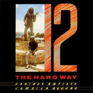 SIR COXSONE SOUND / サー・コクソン・サウンド / 12 THE HARD WAY