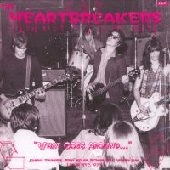 HEARTBREAKERS / WHAT GOES AROUND...