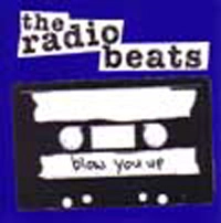 RADIO BEATS / レディオビーツ / BLOW YOU UP
