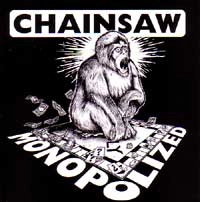 CHAINSAW (PUNK/JPN) / MONOPOLIZED