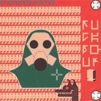 FORWARD / FUCKED UP!!
