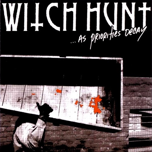 WITCH HUNT / ウィッチ・ハント / AS PRIORITIES DECAY