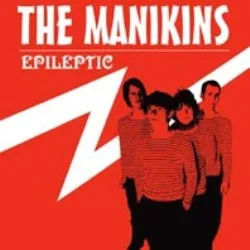 MANIKINS / EPILEPTIC