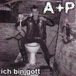 A+P / ICH BIN GOTT