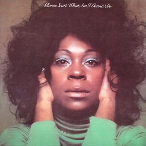 GLORIA SCOTT / グロリア・スコット / WHAT AM I GONNA DO / WHAT AM I GONNA DO (REISSUE)