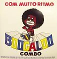 BOOGALOO COMBO / ブーガルー・コンボ / COM MUITO RITMO