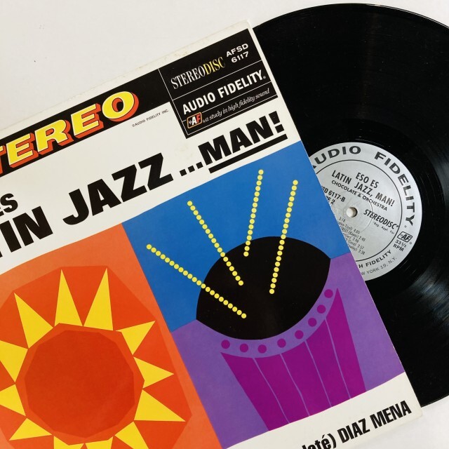 ANTONIO CHOCOLATE DIAZ MENA / アントニオ“チョコラーテ”ディアス・メナ / ESO ES LATIN JAZZ...MAN!