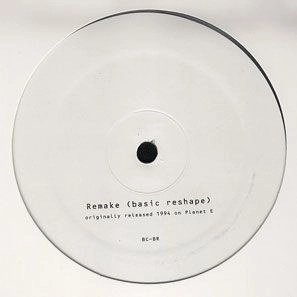 BASIC CHANNEL / ベーシック・チャンネル / BASIC RESHAPE