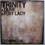 TRINITY (DRUM & BASS) / DUNE / FOXY LADY