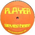 PLAYER (UK TECHNO) / PLAYER 17
