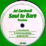 JOI CARDWELL / ジョイ・カードウェル / SOUL TO BARE