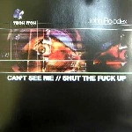 JOHN ROLODEX / CAN'T SEE ME/SHUT THE FUCK UP