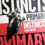 OSCAR MULERO / PRIMARY INSTINCTS