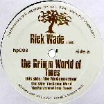 RICK WADE / リック・ウェイド / GRIMM WORLD OF TONES