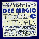DEE MAGIC & PHUNK-E / T.T. EP