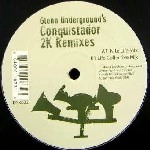 GLENN UNDERGROUND / グレン・アンダーグラウンド / CONQUISTADOR 2K REMIXES