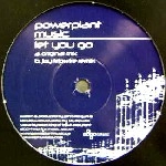 POWERPLANT / LET YOU GO