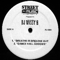 DJ MISSY B / BREATHE IN BREATHE OUT