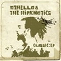 OTHELLO & THE HIPKNOTICS / ＣＬＡＳＳＩＣ　ＥＰ