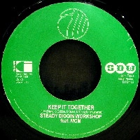 STEADY DIGGIN WORKSHOP / ステディ・ディギン・ワークショップ / KEEP IT TOGETHER