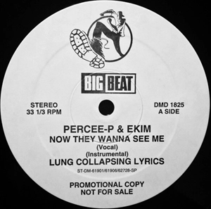 PERCEE-P & EKIM / NOW THEY WANNA SEE ME