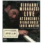 GIOVANNI MIRABASSI / ジョヴァンニ・ミラバッシ / LIVE AT THE SUNSIDE!