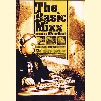 DJ SHORTKUT / Ｂａｓｉｃ　Ｍｉｘｘ