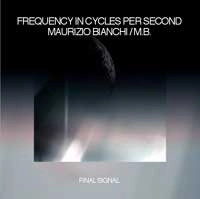 FREQUENCY IN CYCLES PER SECOND & M.B. / フリーケンシー・イン・サイクルズ・パー・セコンド&エム・ビー / ＦＩＮＡＬ　ＳＩＧＮＡＬ