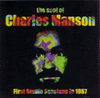 CHARLES MANSON / チャールズ・マンソン / PSYCHEDELIC SOUL OF CHARLES MANSON
