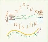 KARLHEINZ STOCKHAUSEN / カールハインツ・シュトックハウゼン / MIXTUR