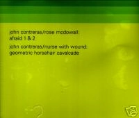 JOHN CONTRERAS : ROSE MCDOWALL : NURSE WITH WOUND / AFRAID