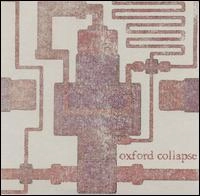 OXFORD COLLAPSE / オクスフォード・コラプス / OXFORD COLLAPSE