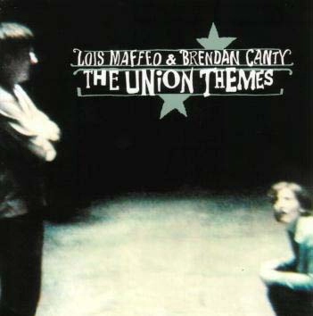 LOIS & BRENDAN CANTY / ロイス・アンド・ブレンダン・キャンティ / ユニオン・テーマ