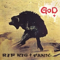 RIP RIG + PANIC / リップ・リグ・アンド・パニック / GOD PLUS