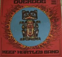 KEEF HARTLEY / KEEF HARTLEY BAND / キーフ・ハートレー・バンド / オーヴァードッグ