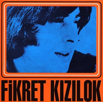 FIKRET KIZILOK / FIKRET KIZILOK
