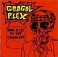 GOOGOLPLEX / グーゴルプレックス / NAIL A LIE TO THE COUNTER