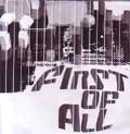 FIRST OF ALL / ファーストオブオール / FIRST OF ALL